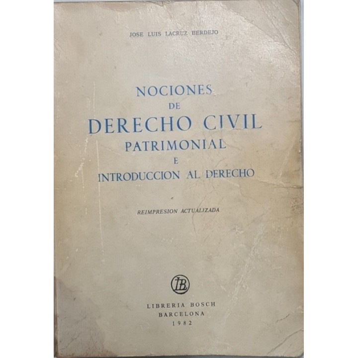 NOCIONES DE DERECHO CIVIL PATRIMONIAL E INTRODUCCION AL DERECHO